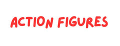 ACTION FIGURES
